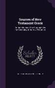 Sources of New Testament Greek: Or, the Influence of the Septuagint on the Vocabulary of the New Testament