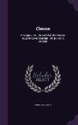 Cleone: A Tragedy. As It Is Acted at the Theatre Royal in Covent-Garden. Written by R. Dodsley