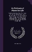 An Estimate of Places for Life: Shewing How Many Years Purchase a Place for Life Is Worth. How Long a Man Must Hold His Place to Have the Value, Prin