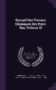 Recueil Des Travaux Chimiques Des Pays-Bas, Volume 10