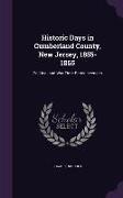 Historic Days in Cumberland County, New Jersey, 1855-1865: Political and War Time Reminiscences