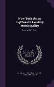 New York As an Eighteenth Century Municipality: Prior to 1731, Part 1