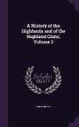 A History of the Highlands and of the Highland Clans, Volume 2