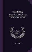 Ring-Riding: Being a Collection of Movements and Commands Designed for the Use of Riding-Schools and Riding-Clubs