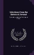 Selections From the Satires of Juvenal: To Which Is Added the Fifth Satire of Persius
