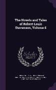 The Novels and Tales of Robert Louis Stevenson, Volume 6