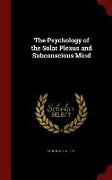 The Psychology of the Solar Plexus and Subconscious Mind