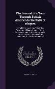 The Journal of a Tour Through British America to the Falls of Niagara: Containing an Account of the Cities, Towns, and Villages Along the Route, With