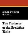 The Professor at the Breakfast Table