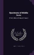 Specimens of Middle Scots: With Introduction, Notes, and Glossary