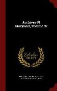 Archives of Maryland, Volume 32