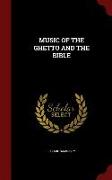 Music of the Ghetto and the Bible