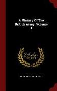 A History of the British Army, Volume 1