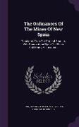 The Ordinances of the Mines of New Spain: Translated from the Original Spanish, with Observations Upon the Mines and Mining Associations