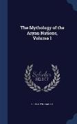 The Mythology of the Aryan Nations, Volume 1