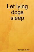 Let Lying Dogs Sleep