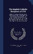 The English Catholic Nonjurors of 1715: Being a Summary of the Register of Their Estates, with Genealogical and Other Notes, and an Appendix of Unpubl