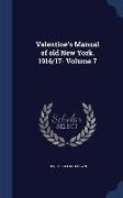 Valentine's Manual of Old New York. 1916/17- Volume 7