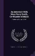 An Interview with Mary Perry Smith, Co-Founder of Mesa: Oral History Transcript / 200