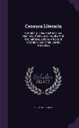 Censura Literaria: Containing Titles, Abstracts, and Opinions of Old English Books, With Original Disquisitions, Articles of Biography, a