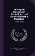 Katalog Der Kaiserlichen Universitäts- Und Landesbibliothek in Strassburg: Arabische Literatur