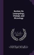 Section On Laryngology, Otology, and Rhinology