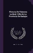 Historia De Talavera La Real, Villa De La Provincia De Badajoz