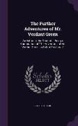 The Further Adventures of Mr. Verdant Green: An Oxford Under-Graduate: Being a Continuation of The Adventures of Mr. Verdant Green, an Oxford Freshman