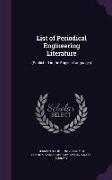 List of Periodical Engineering Literature: (Published in the English Language, )