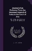 Journal of an Embassy From the Governor General of India to the Court of Ava: With an Appendix, Containing a Description of Fossil Remains