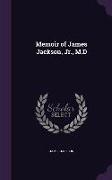 Memoir of James Jackson, Jr., M.D