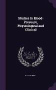 Studies in Blood-Pressure, Physiological and Clinical