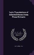 Latin Translations of Selected Pieces From Prose Extracts