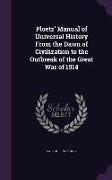 Ploetz' Manual of Universal History from the Dawn of Civilization to the Outbreak of the Great War of 1914