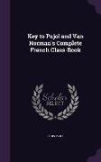 Key to Pujol and Van Norman's Complete French Class-Book