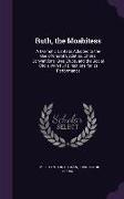 Ruth, the Moabitess: A Dramatic Cantata, Adapted to the Use of Choral Societies, Choirs, Conventions, Glee Clubs, and the Social Circle Wit