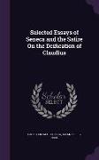 Selected Essays of Seneca and the Satire On the Deification of Claudius