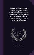 Notes On Some of the Chief Navigable Rivers and Canals in the United States and Canada, Made for the Government of Madras, During a Tour in 1876. [Wit