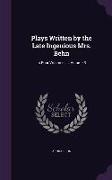 Plays Written by the Late Ingenious Mrs. Behn: In Four Volumes. ..., Volume 3
