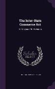 The Inter-State Commerce Act: An Analysis of Its Provisions