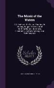 The Music of the Waters: A Collection of the Sailors' Chanties, or Working Songs of the Sea, of All Maritime Nations. Boatmen's, Fishermen's, a