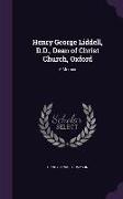 Henry George Liddell, D.D., Dean of Christ Church, Oxford: A Memoir