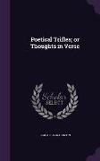 Poetical Trifles, Or Thoughts in Verse