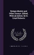 Religio Medici and Other Essays. Edited, with an Introd. by D. Lloyd Roberts