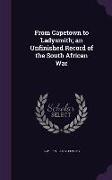 From Capetown to Ladysmith, An Unfinished Record of the South African War