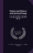 Psalms and Hymns and Spiritual Songs: Compiled for the Use of Universalist Churches, Associations, and Social Meetings