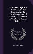 Strictures, Legal and Historical, On the Judgment of the Consistory Court of London ... in the Case of Westerton Versus Liddell