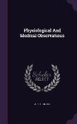 Physiological and Medical Observations