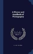 A History and Handbook of Photography