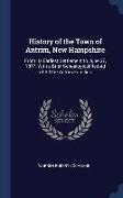 History of the Town of Antrim, New Hampshire: From Its Earliest Settlement to June 27, 1877, With a Brief Genealogical Record of All the Antrim Famili